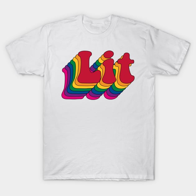 Lit T-Shirt by n23tees